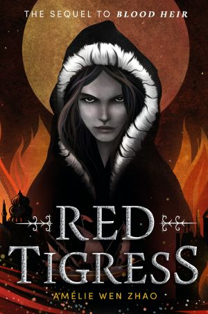 [Blood Heir Trilogy 02] • Red Tigress